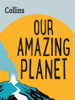 cover image of Collins – Our Amazing Planet